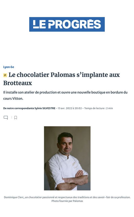 Le Progres - Le chocolatier Palomas s’implante aux Brotteaux